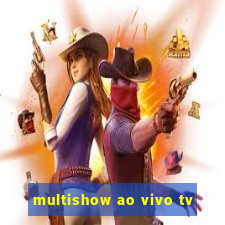 multishow ao vivo tv